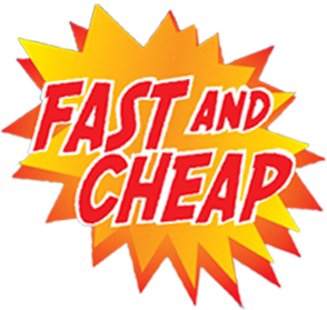 Fast and Cheap